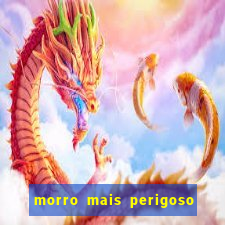 morro mais perigoso de santos